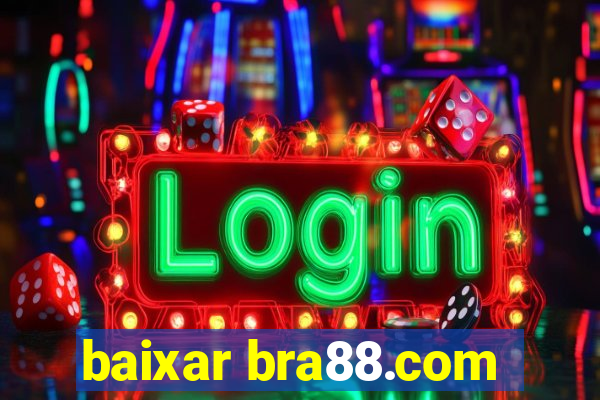 baixar bra88.com